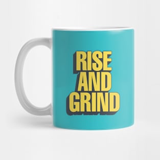 Rise and Grind by The Motivated Type in Blue Yellow and Black Mug